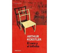 Arthur Koestler El cero y el infinito / Darkness at Noon (Tascabile)