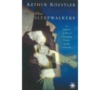 Arthur Koestler Herbert Butterfield The Sleepwalkers (Tascabile)