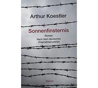Arthur Koestler Michael Sc Sonnenfinsternis: Roman. Nach dem deutsch (Tascabile)