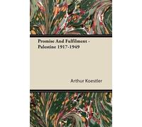 Arthur Koestler Promise And Fulfilment - Palestine 1917-1949 (Tascabile)