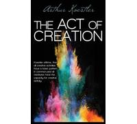 Arthur Koestler The Act of Creation (Copertina rigida)