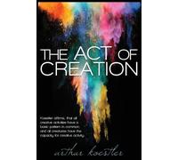 Arthur Koestler The Act of Creation (Tascabile)