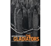 Arthur Koestler The Gladiators (Tascabile)