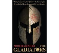 Arthur Koestler The Gladiators (Tascabile)