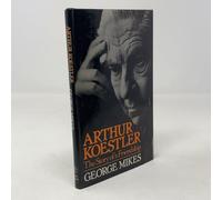 Arthur Koestler the Story of a Friendship