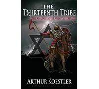 Arthur Koestler The Thirteenth Tribe (Copertina rigida)