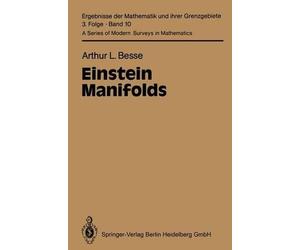 Arthur L. Besse Einstein Manifolds (Tascabile) Classics in Mathematics