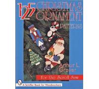 Arthur L. Grover 125 Christmas Ornament Patterns for the Scroll Saw (Tascabile)