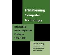 Arthur L. Norberg Judy E. O'Neill Transforming Computer Technology (Tascabile)