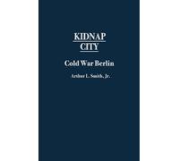 Arthur L. Smith Kidnap City (Copertina rigida)