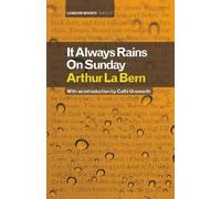 Arthur La Bern It Always Rains on Sunday (Copertina rigida)