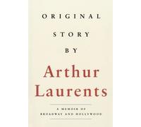 Arthur Laurents Original Story By (Tascabile) Applause Books