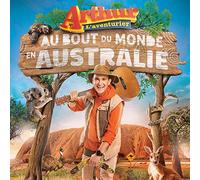 Arthur l'Aventurier - Arthur l'Aventurier Au Bout Du Monde En Australie