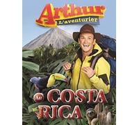 Arthur L'Aventurier Au Costa Rica [Edizione: Canada]