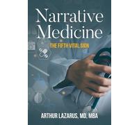 Arthur Lazarus Narrative Medicine (Tascabile)