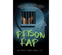 Arthur Lee Hall Prison Rap (Tascabile)