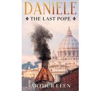 Arthur Leen Daniele The Last Pope (Copertina rigida)