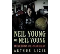Arthur Lizie Neil Young on Neil Young (Copertina rigida)