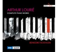 Arthur Lourie Arthur Lourie: Complete Piano Works (CD) Album