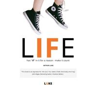 Arthur Luke Life - Has 'if' in It for a Reason - Make It Count (Tascabile)