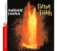 Arthur Lyman Cotton Fields (Digitally Remastered)