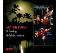 Arthur Lyman - On Broadway/Colorful Percussions