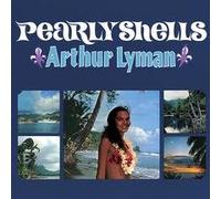 Arthur Lyman - Pearly Shells