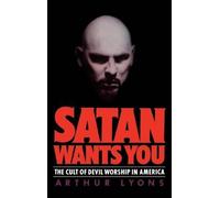 Arthur Lyons Satan Wants You (Copertina rigida)