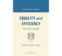 Arthur M. Okun Equality and Efficiency REV (Tascabile) Brookings Classic