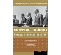 Arthur M. Schlesinger Imperial Presidency, The (Tascabile)