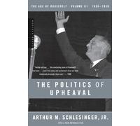 Arthur M. Schlesinger Politics of Upheaval (Tascabile)