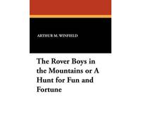 Arthur M Winfield The Rover Boys in the Mountains (Tascabile)