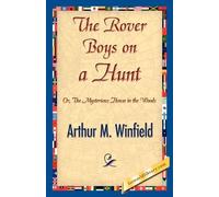 Arthur M Winfield The Rover Boys on a Hunt (Tascabile)