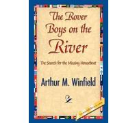 Arthur M Winfield The Rover Boys on the River (Tascabile)