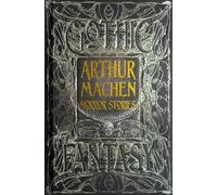 Arthur Machen Arthur Machen Horror Stories (Copertina rigida) Gothic Fantasy