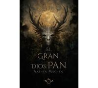 Óscar Menéndez Toledo Arthur Machen El gran dios Pan (Tascabile)
