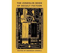 Arthur Machen Florence Farr The Zinzolin Book of Occult Fiction (Tascabile)