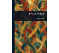 Arthur Machen Hieroglyphics (Tascabile)
