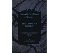 Arthur Machen The Glorious Mystery (Tascabile)