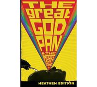Arthur Machen The Great God Pan & The Inmost Light (Heathen Edition) (Tascabile)