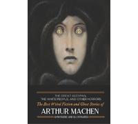 Arthur Machen The Great God Pan, The White People, and Other Horrors (Tascabile)