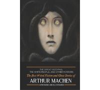 Arthur Machen The Great God Pan, The White People, and Other Horrors (Tascabile)