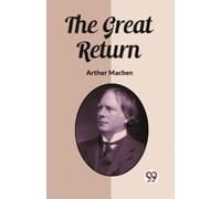 Arthur Machen The Great Return (Edition2023) (Tascabile)