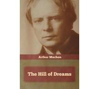 Arthur Machen The Hill of Dreams (Tascabile)