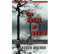 Arthur Machen The House of Souls (Tascabile)