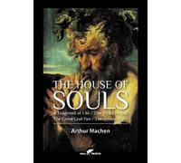 Arthur Machen The House of Souls (Tascabile)
