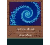 Arthur Machen The House of Souls (Tascabile)
