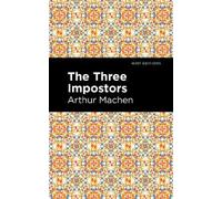 Arthur Machen The Three Impostors (Copertina rigida)