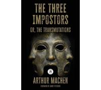 Arthur Machen The Three Impostors (Tascabile)