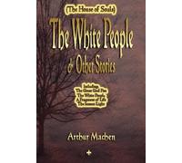 Arthur Machen The White People and Other Stories (Tascabile)